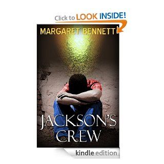 Jackson's Crew   Kindle edition by Margaret Bennett. Children Kindle eBooks @ .