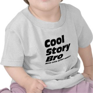 Cool Story Bro   Now Lets Stop Kony T shirt