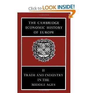 The Cambridge Economic History of Europe, Vol. II Trade and Industry in the Middle Ages (9780521087094) Edward Miller, Cynthia Postan, M. M. Postan Books