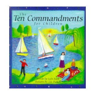 The Ten Commandments for Children Lois Rock, Liz Pichon 9780745939704 Books