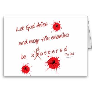 Let God Arise and may His Enemies be Splattered Card