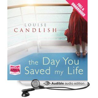 The Day You Saved My Life (Audible Audio Edition) Louise Candlish, Juanita McMahon Books