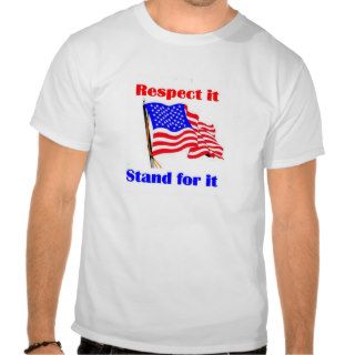 us Flag respect it, stand for it Tshirt
