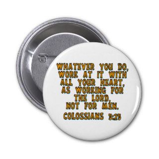 Colossians 323 pinback buttons