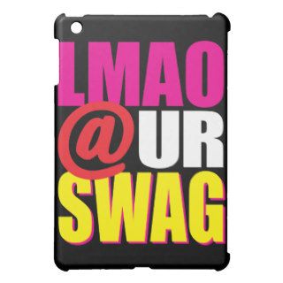 LMAO At Ur Swag iPad Mini Cases