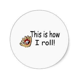 This Is How I Roll (BB Glove) Sticker