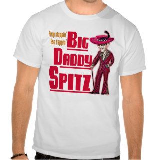 Big Daddy Spitz T Shirt
