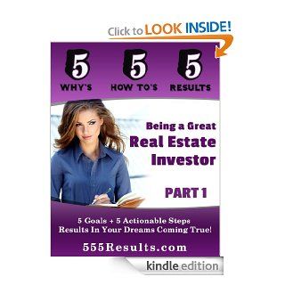 Being a Great Real Estate Investor   Part 1 (555 Results Series) eBook Mark Walters Kindle Store