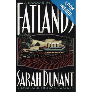 Fatlands A Hannah Wolfe Mystery Sarah Dunant 9781883402822 Books