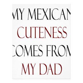 My Mexican Cuteness Comes My Dad Flyer Design