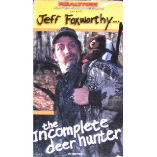 Jeff Foxworthythe Incomplete Deer Hunter Jeff Foxworthy 0084718999801 Books