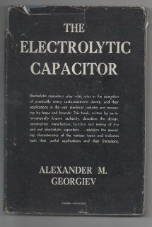 The Electrolytic Capacitor Alexander Georgiev Books