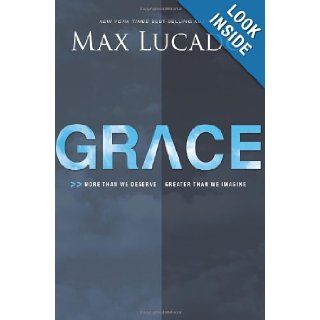 Grace International Edition More Than We Deserve, Greater Than We Imagine Max Lucado 9780849946745 Books