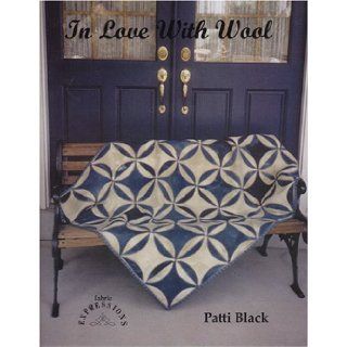 In Love with Wool Patti Black 0633316015002 Books
