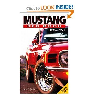 Mustang Red Book Peter Sessler 9780760319802 Books