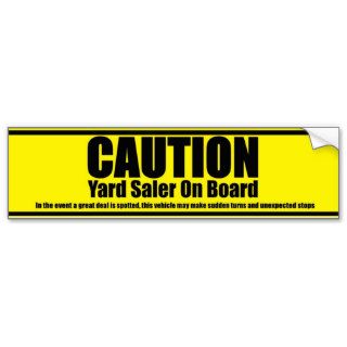 Caution Yard Saler On Board Bumper Sticker