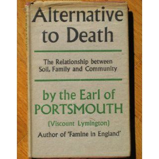 ALTERNATIVE TO DEATH THE EARL OF PORTSMOUTH Books