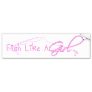 Fish Like A Girl Bumper Sticker