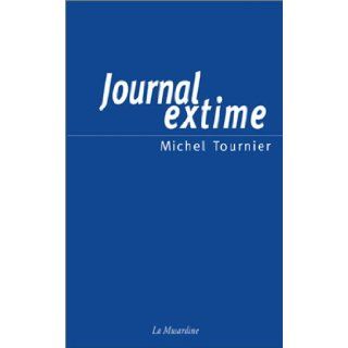 Journal extime Michel Tournier 9782842711726 Books