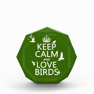 Keep Calm and Love Birds (any background color) Award