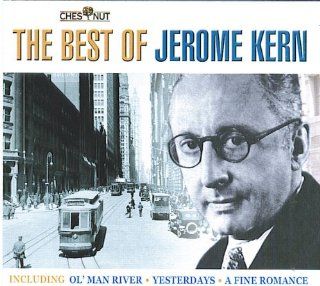 The Best Of Jerome Kern Music