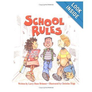 School Rules (Rookie Choices) Larry Dane Brimner, Christine Tripp 9780516273891 Books