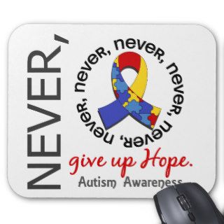 Never Give Up Hope Autism Mouse Pad