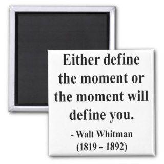 Whitman Quote 2a Fridge Magnet