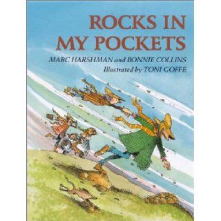 Rocks in My Pockets Marc Harshman, Bonnie Collins, Toni Goffe 9781891852237 Books