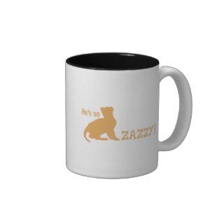 He's so Zazzy   Cat Lover Coffee Mug