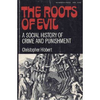 The Roots of Evil Christopher Hibbert Books
