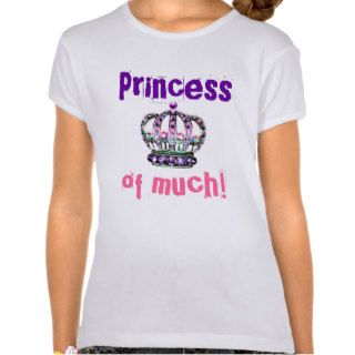 Princess of Much t shirt
