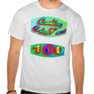 Geocaching 100 Finds T shirts