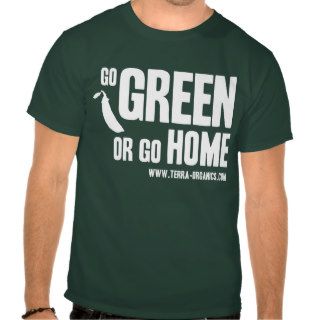Go Green T shirts