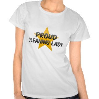 Proud Cleaning Lady Shirt
