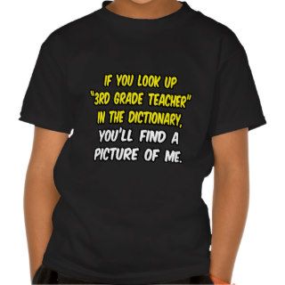Look Up 3rd Grade Teacher In DictionaryMe T shirts