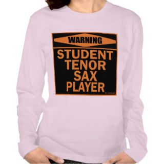 Student Tenor Sax Player T Shirts
