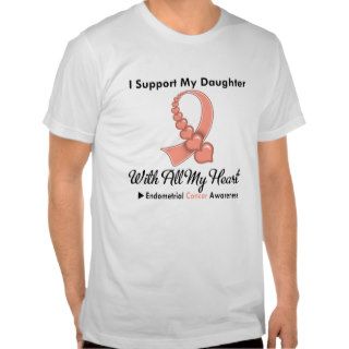 Endometrial Cancer I Support My Daughter T Shirts