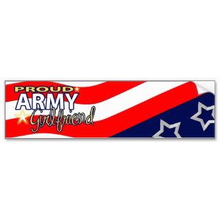 Proud Army Girlfriend Bumpersticker Bumper Stickers