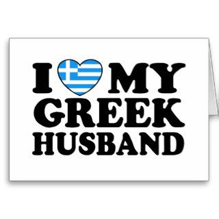 I Love My Greek Husband Greeting Cards