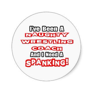 Naughty Wrestling CoachNeed a Spanking Sticker