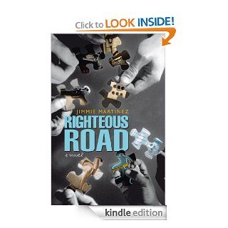 Righteous Road eBook Jimmie Martinez Kindle Store