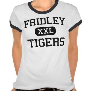 Fridley   Tigers   High School   Fridley Minnesota Tee Shirt