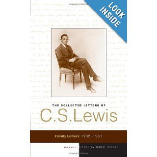 The Collected Letters of C. S. Lewis Family Letters 1905   1931 (Volume 1) 9780060884499 Books