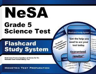 NeSA Grade 5 Science Test Flashcard Study System NeSA Exam Practice Questions & Review for the Nebraska State Accountability Test (Cards) NeSA Exam Secrets Test Prep Team 9781627338080 Books