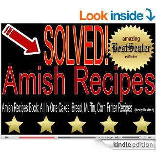 [Solved] Amish Recipes Books All In One Cakes, Bread, Muffin, Corn Fritter Recipes [Newly Revised Book] eBook BestSealer Publications Kindle Store