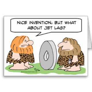 caveman wheel invention jet lag greeting cards