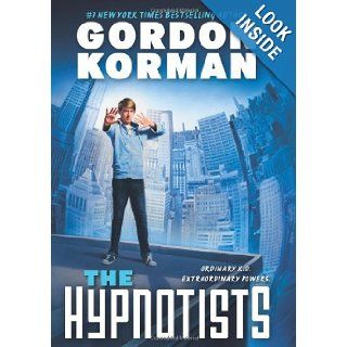 The Hypnotists Book 1 Gordon Korman 9780545503228 Books