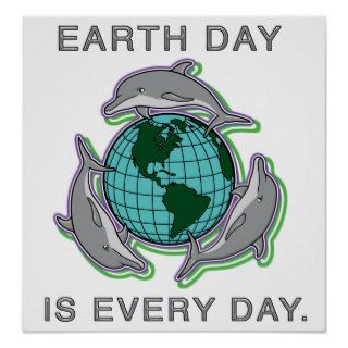 "Earth Day is Every Day"  Poster/ Print