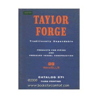Taylor Forge Catalog 571 Taylor Forge & Pipe Works Books